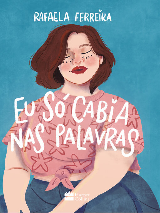 Title details for Eu só cabia nas palavras by Rafaela Ferreira - Available